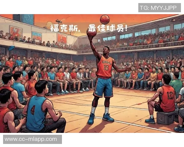 福克斯坚定信念追逐NBA杯冠军终极目标锁定总冠军荣耀